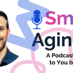 Rethinking Senior Living with Smart Aging™: A Conversation with Ryan Galea